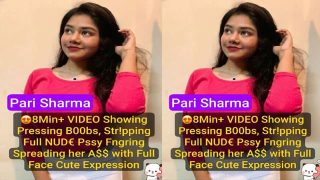 Pari Sharma Live Exclusive – 8Min+ Pussy Tease Viral
